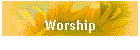 Worship